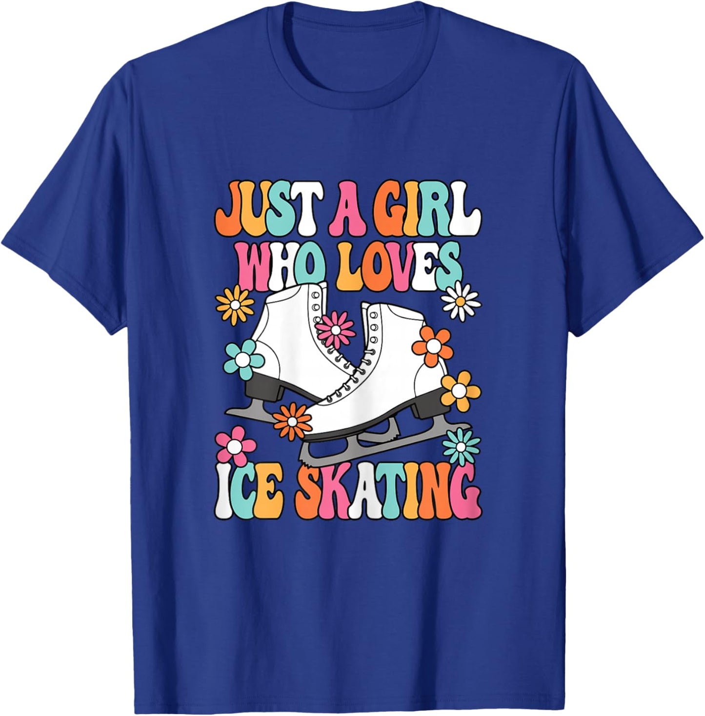 Just A Girl Who Loves Ice Skating Cute Skater Women Girls T-Shirt - T-Shirt | Royal