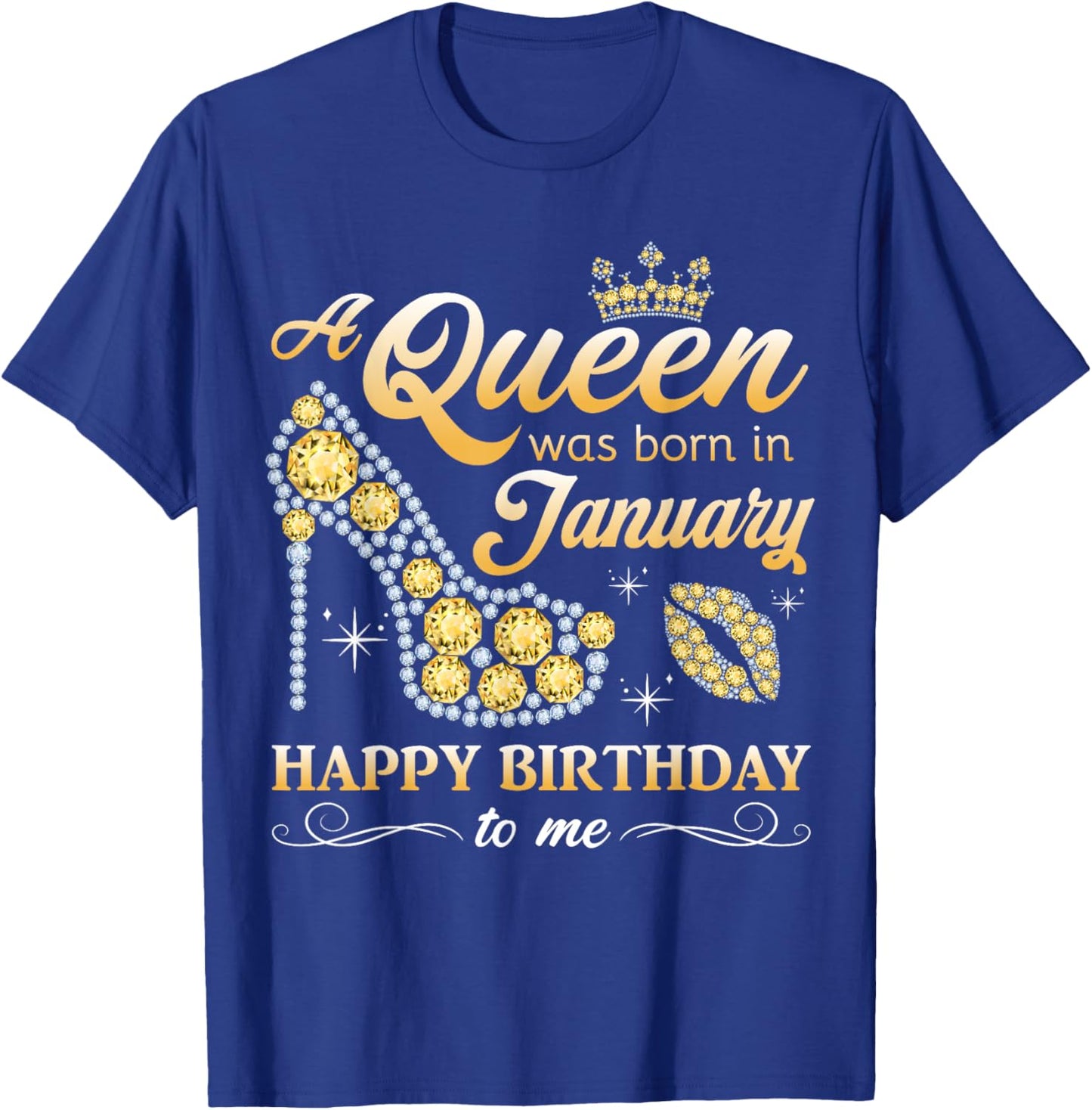 A Queen Was Born in January Women Girls January Birthday T-Shirt - T-Shirt | Royal