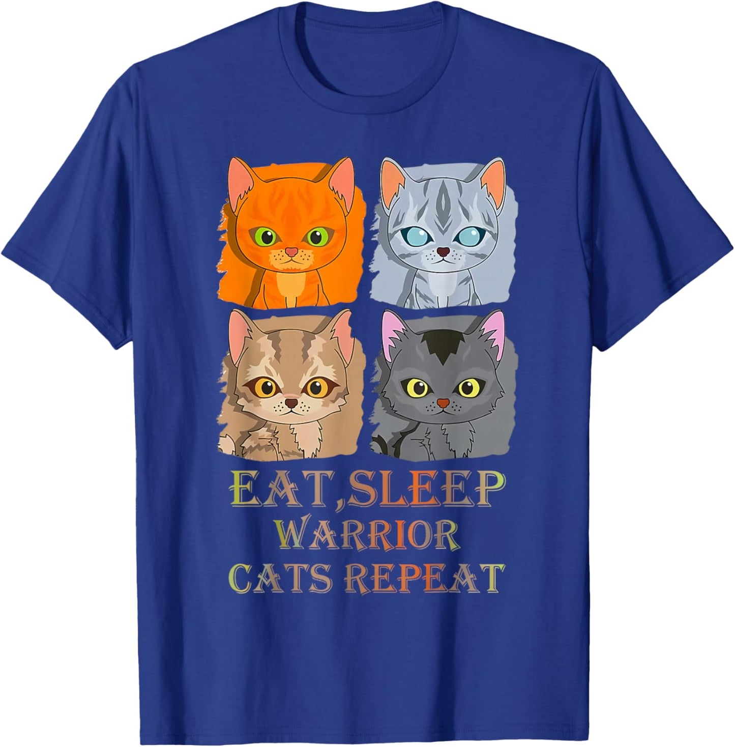 Eat Sleep Warrior Cats Repeat T-Shirt - T-Shirt | Royal