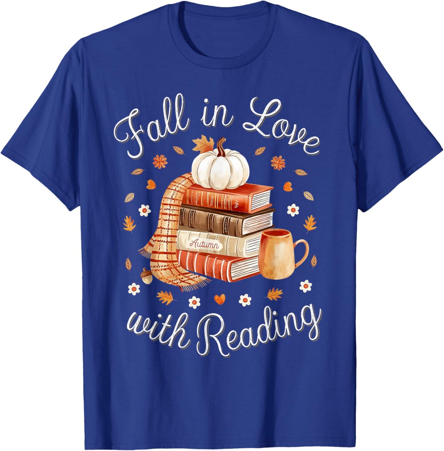 Fall In Love With Reading Book Autumn Pumpkins And Teachers T-Shirt - T-Shirt | Royal