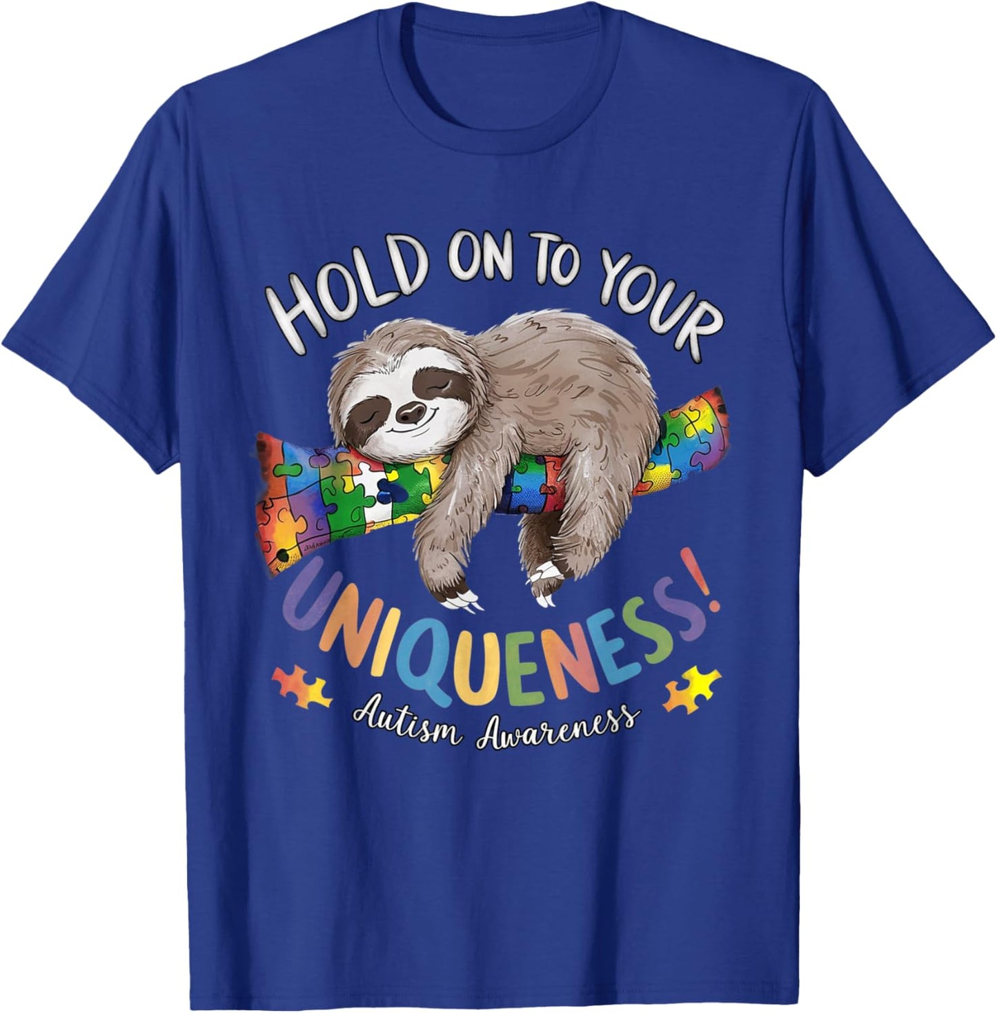 Hold On to Your Uniqueness Sloth Autism Awareness Puzzle T-Shirt - T-Shirt | Royal