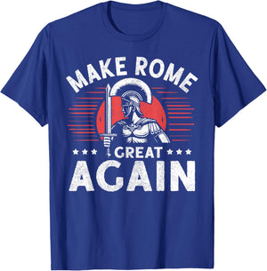 Make Rome Great Again Roman Empire T-Shirt - T-Shirt | Royal