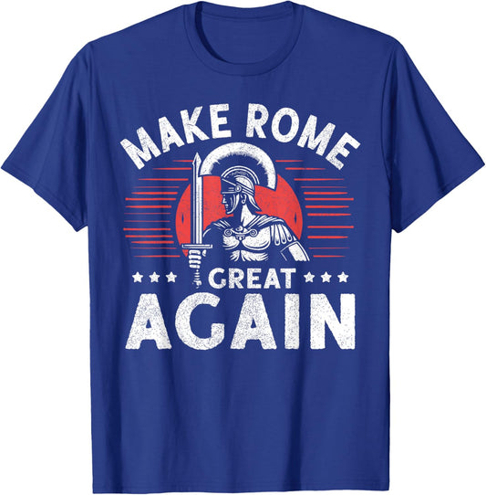 Make Rome Great Again Roman Empire T-Shirt - T-Shirt | Royal