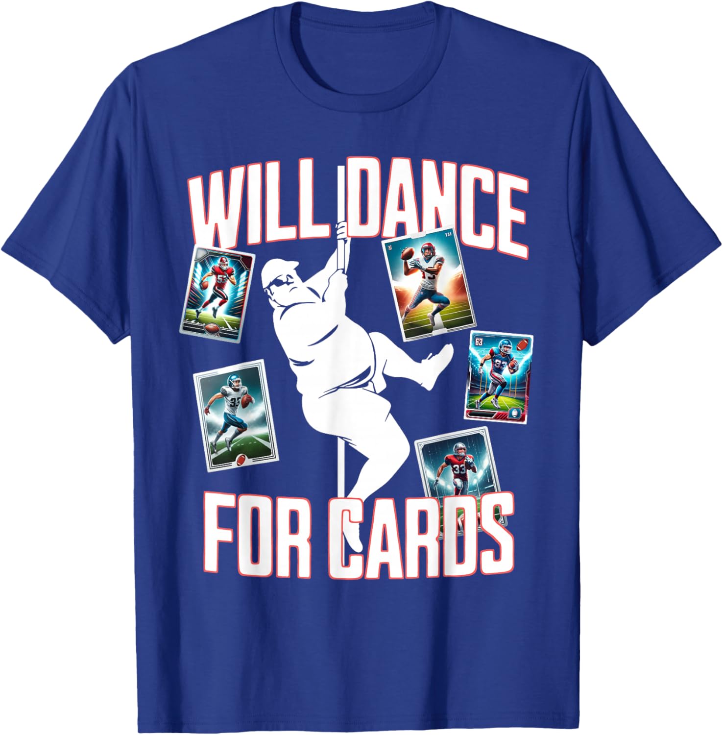 Rasocity MMXXIV Will Dance For Cards Funny Football Card Collector , Small, Black T-Shirt - T-Shirt | Royal