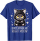 Funny Video Gamer and Cat Lover Don't Bother Me Right Meow Men Women T-Shirt - T-Shirt | Royal