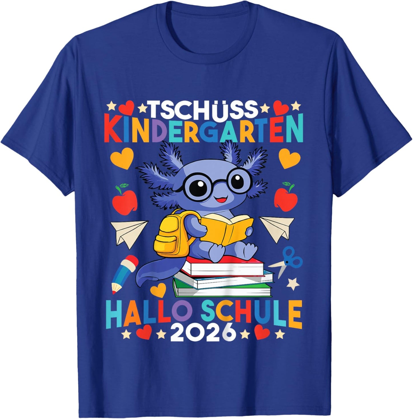 Kinder Tschüss Kindergarten Hallo Schule Axolotl Kita Abgänger 2026 T-Shirt - T-Shirt | Royal