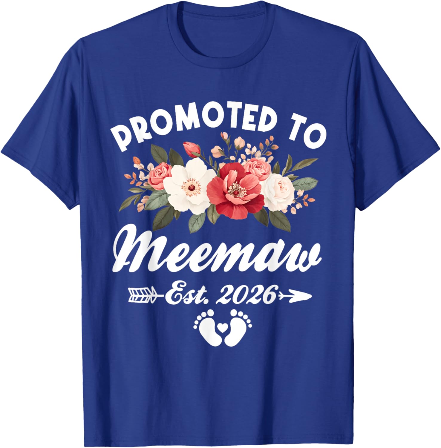 Promoted to Meemaw Est 2026 Flower Mothers Day T-Shirt - T-Shirt | Royal