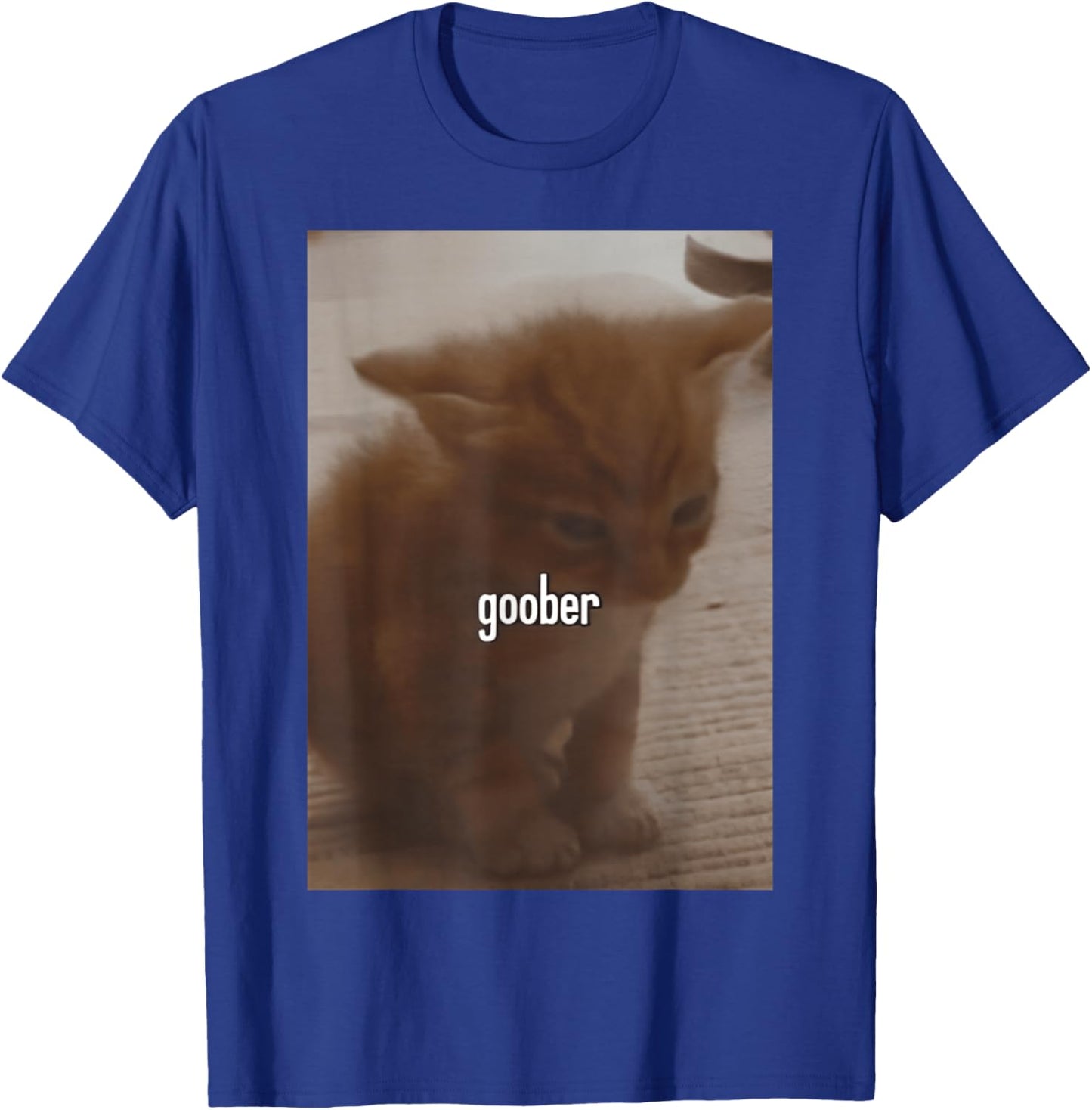 FUNNY MEME CUTE Goober Cat Silly Cat Men Women Girls Kids T-Shirt - T-Shirt | Royal