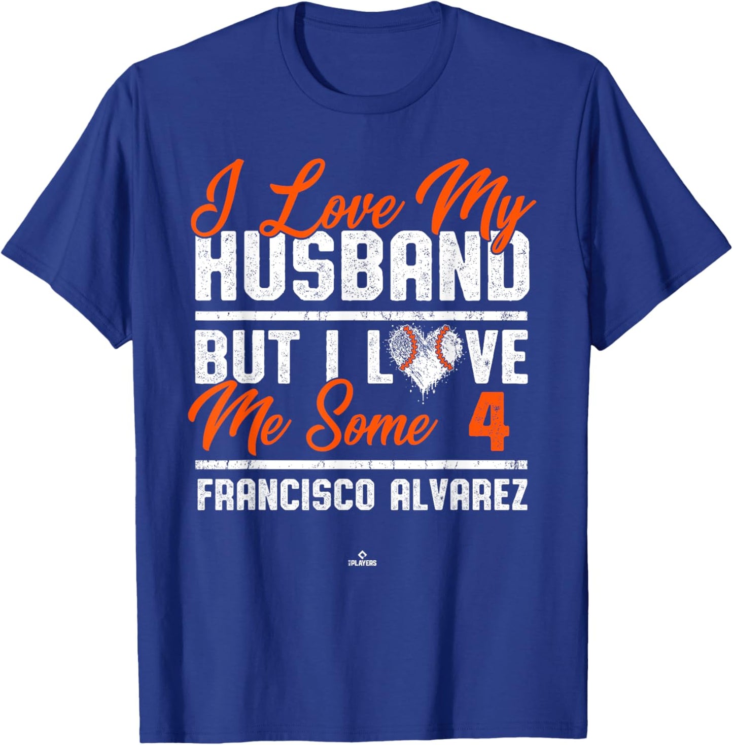 I Love My Husband Francisco Alvarez New York Baseball MLBPA T-Shirt - T-Shirt | Royal