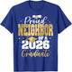 Senior 2026 Proud Neighbor of A Class of 2026 Graduate T-Shirt - T-Shirt | Royal