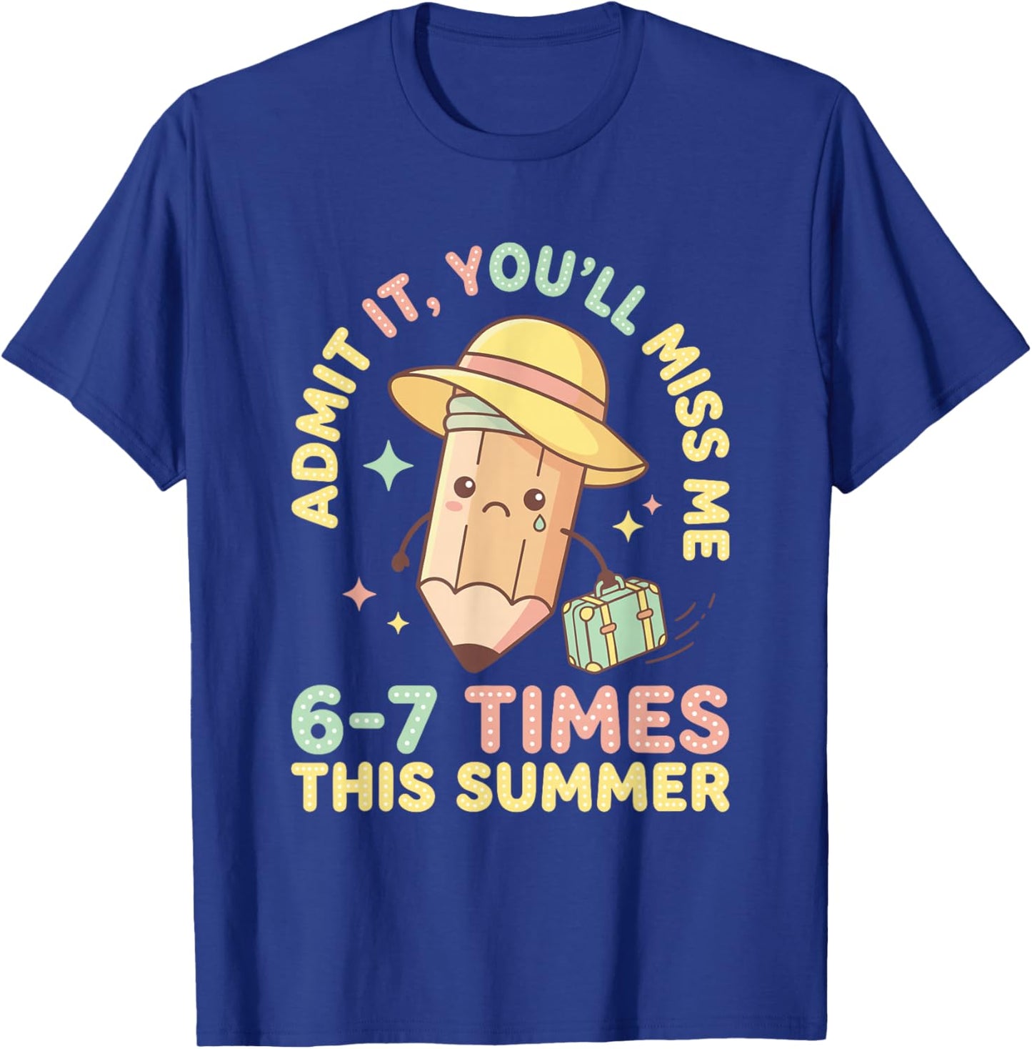 Crying Pencil Summer Vacation Teacher Student T-Shirt - T-Shirt | Royal