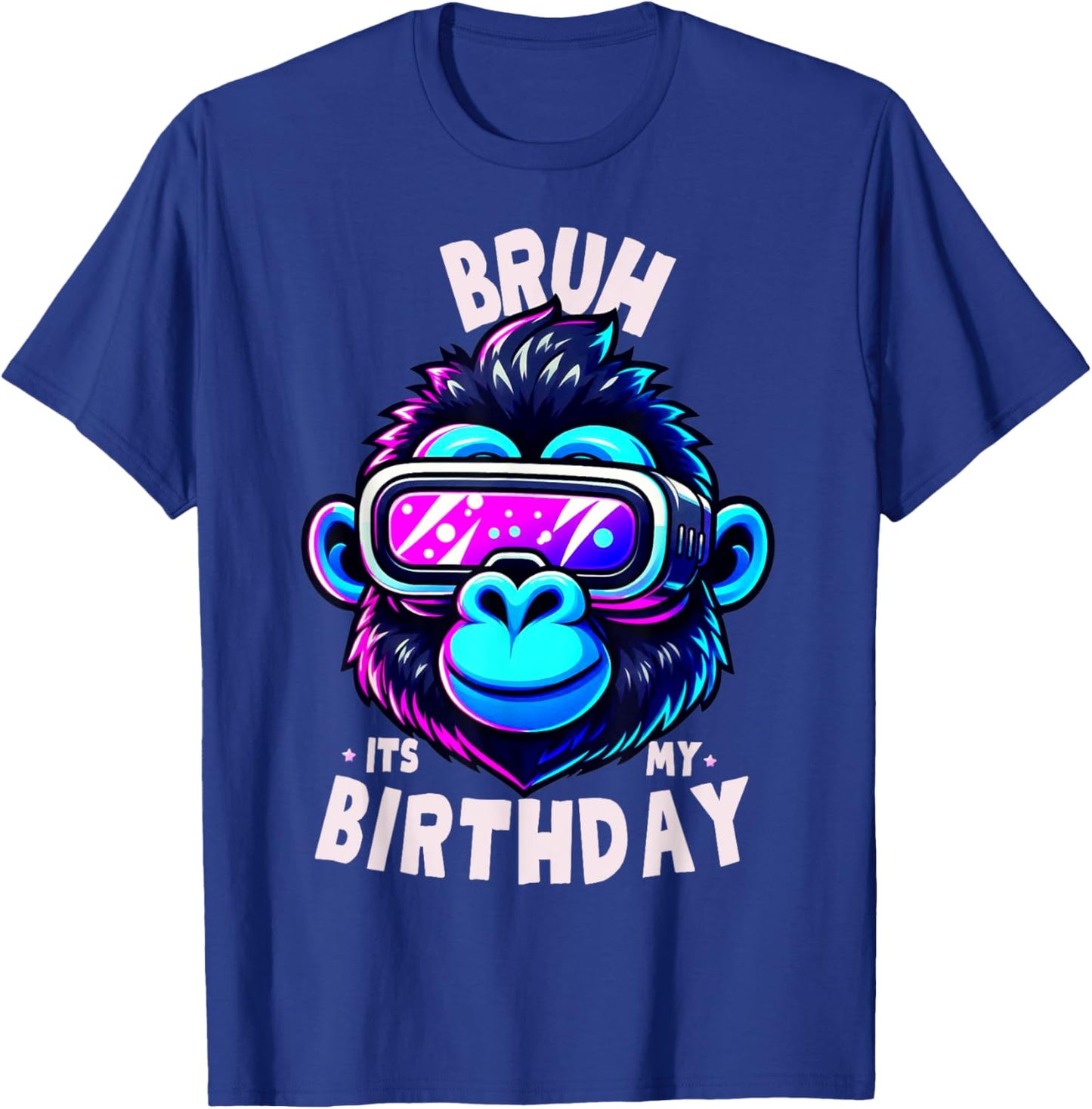 Funny Gorilla Birthday Boys Party Gifts Bruh Its My Birthday T-Shirt - T-Shirt | Royal