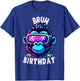 Funny Gorilla Birthday Boys Party Gifts Bruh Its My Birthday T-Shirt - T-Shirt | Royal