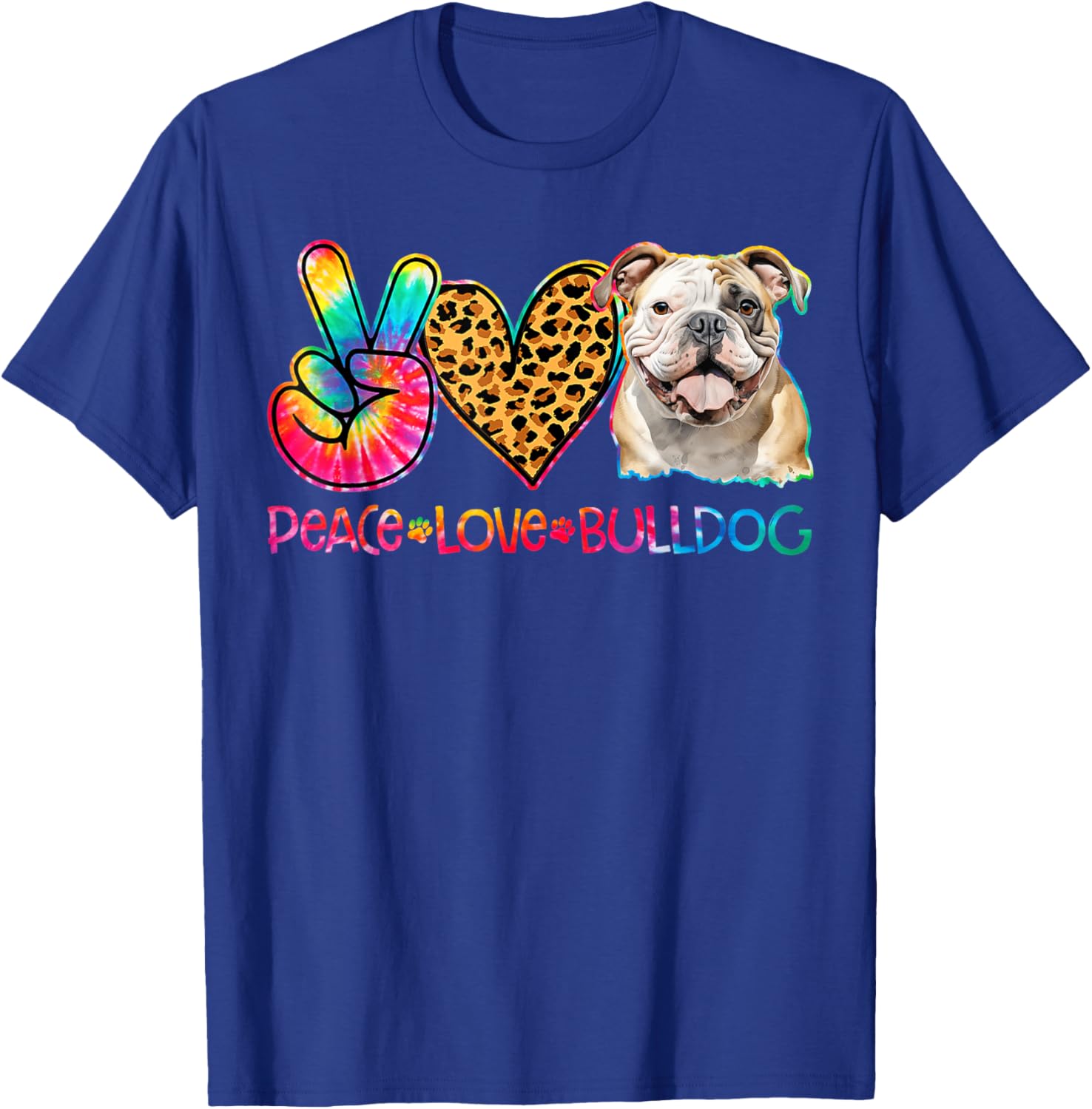 Peace Love Bulldog Tie Dye Dog Lover T-Shirt - T-Shirt | Royal
