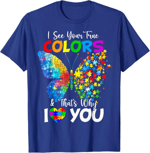 I See Your True Colors Butterfly Autism Awareness T-Shirt - T-Shirt | Royal