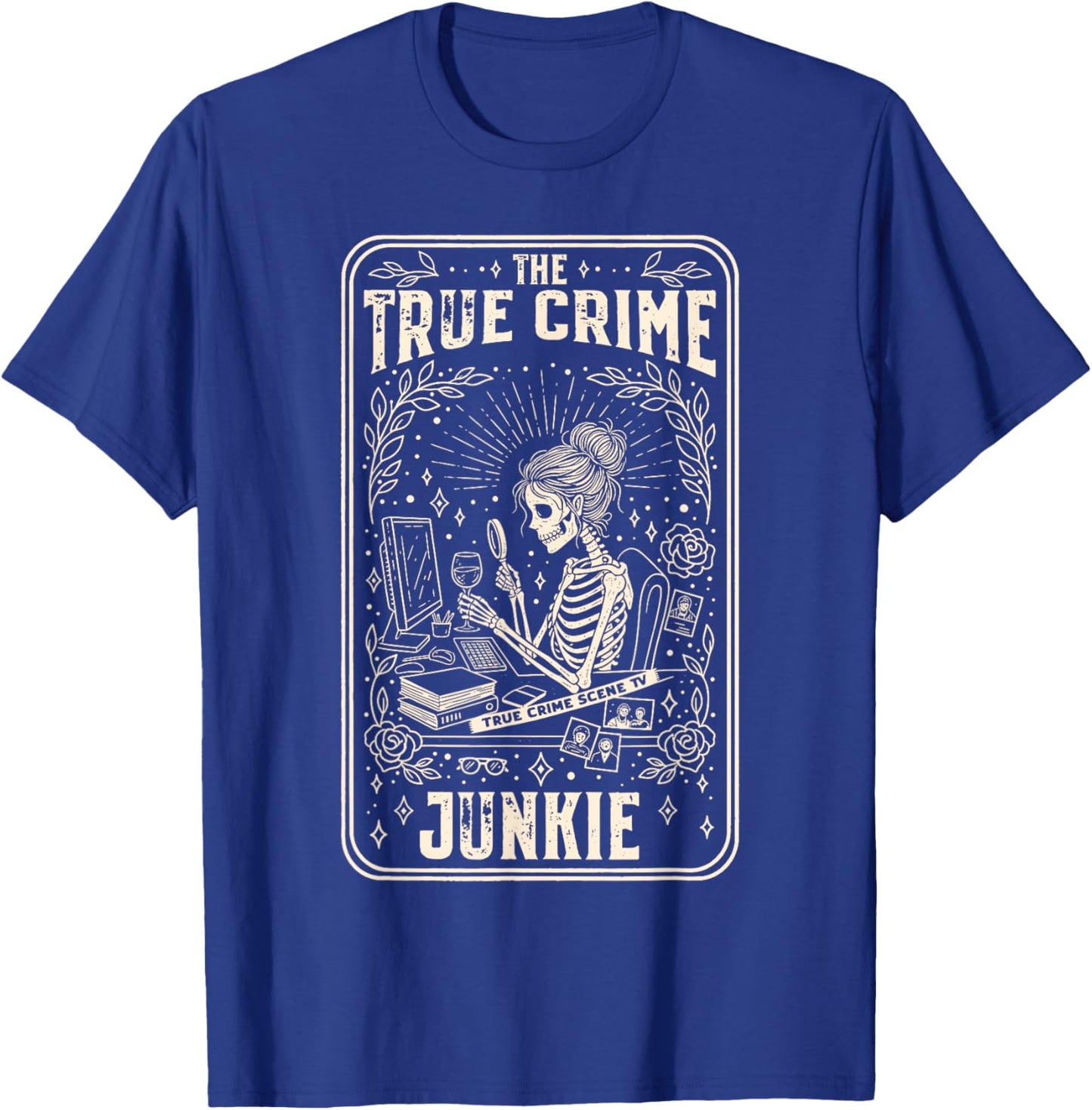 True Crime Junkie Tarot Card Forensic Science Skeleton T-Shirt - T-Shirt | Royal
