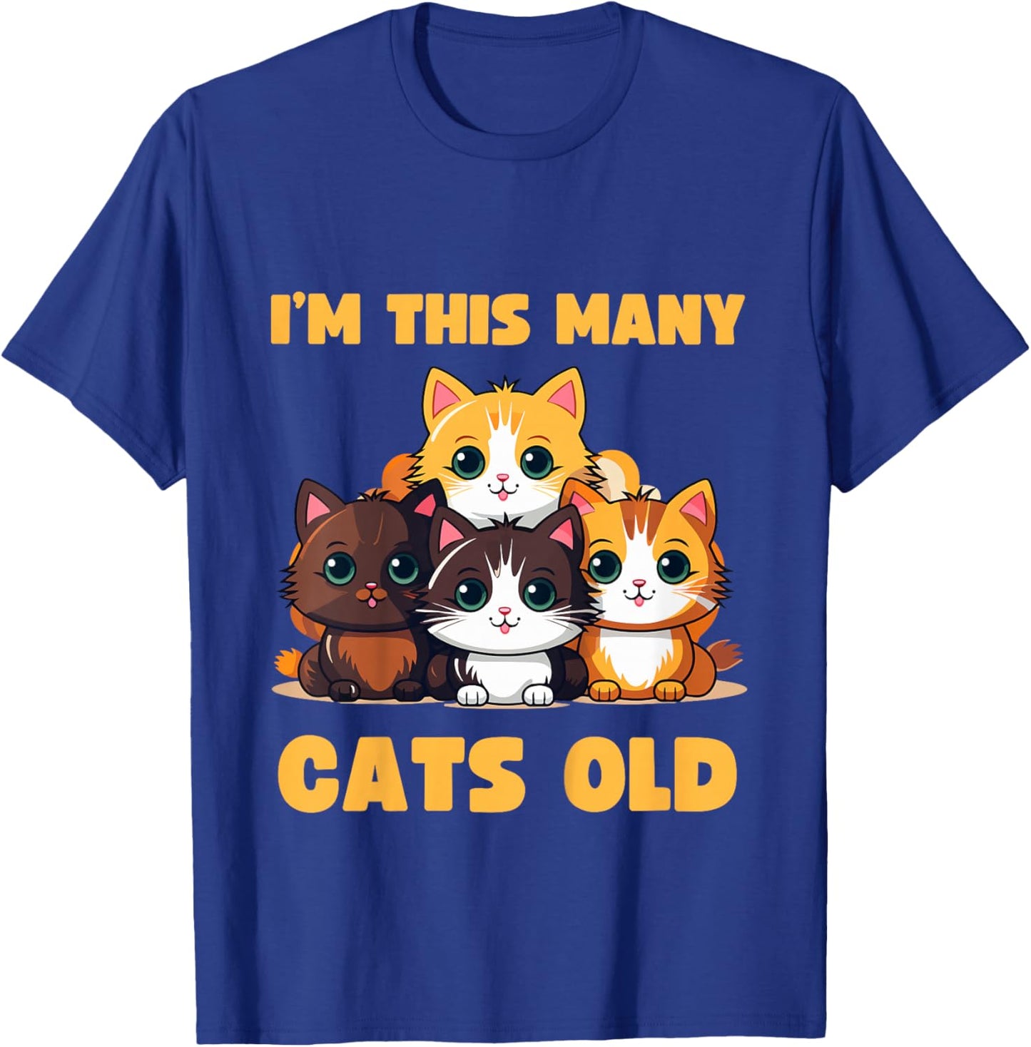 I'm This Many Cats Old - Funny 4th Birthday 4 Years Old Bday T-Shirt - T-Shirt | Royal