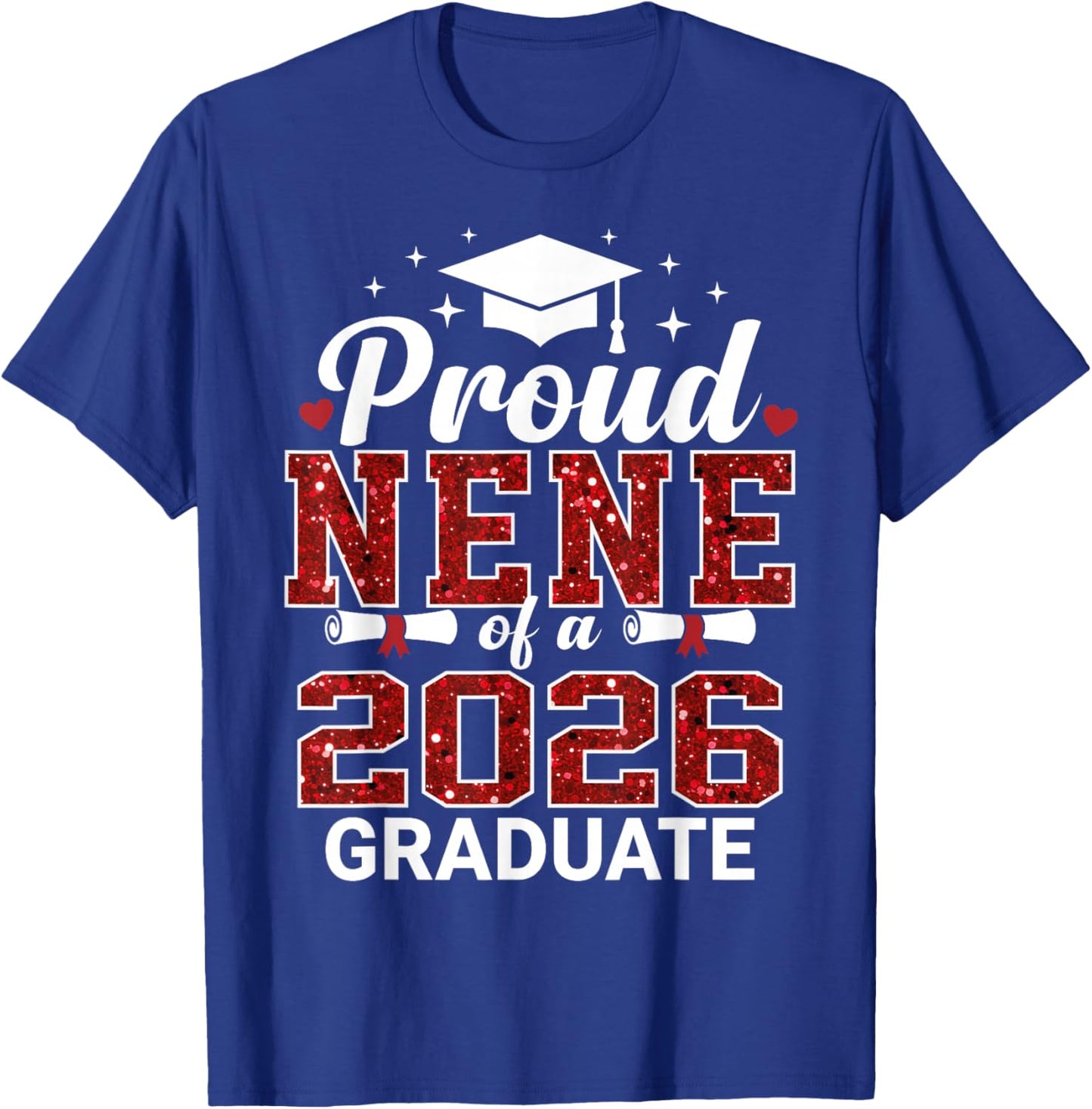 Proud NENE of a 2026 Graduate Senior Graduation Year T-Shirt - T-Shirt | Royal