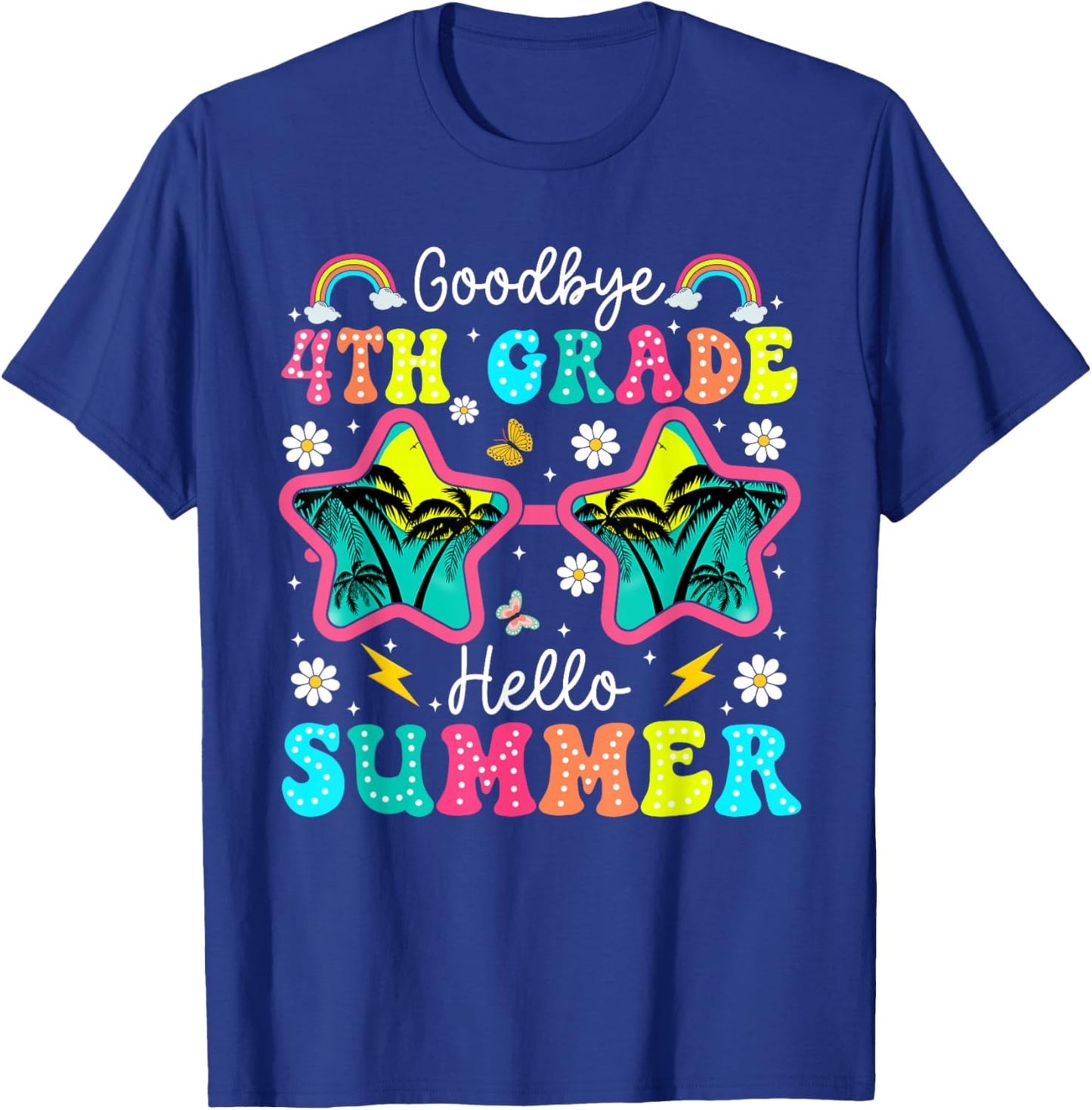 Goodbye 4th Grade Graduation Last Day of School Hello Summer T-Shirt - T-Shirt | Royal