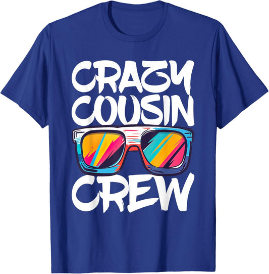 Crazy Cousin Crew Shirt Adults Kids Boy Girl Matching T-Shirt - T-Shirt | Royal