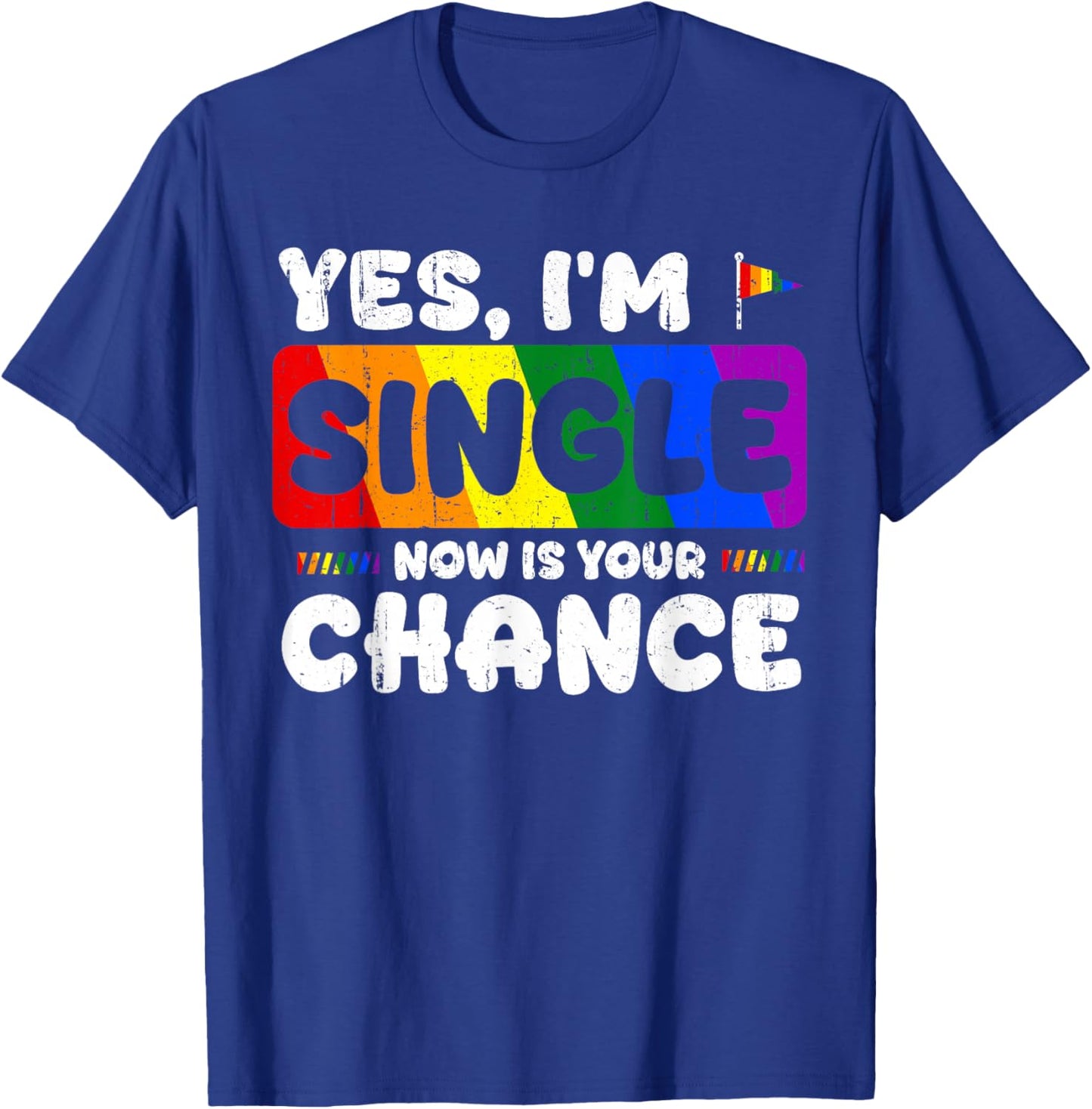 Single LGBT Rainbow Flag LGBTQ Month Lesbian Pride Gay Ally T-Shirt - T-Shirt | Royal