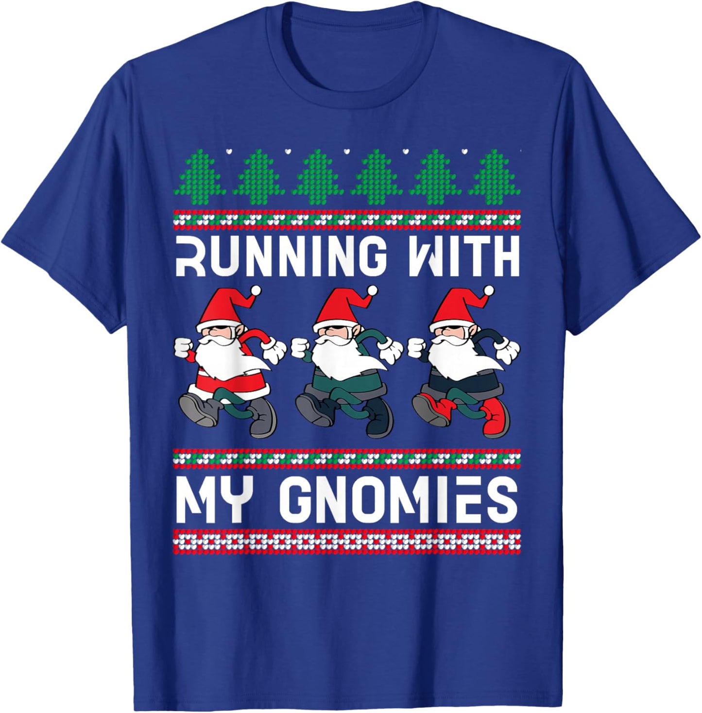 Running With My Gnomies 5K Fun Run Christmas Family Runner T-Shirt - T-Shirt | Royal