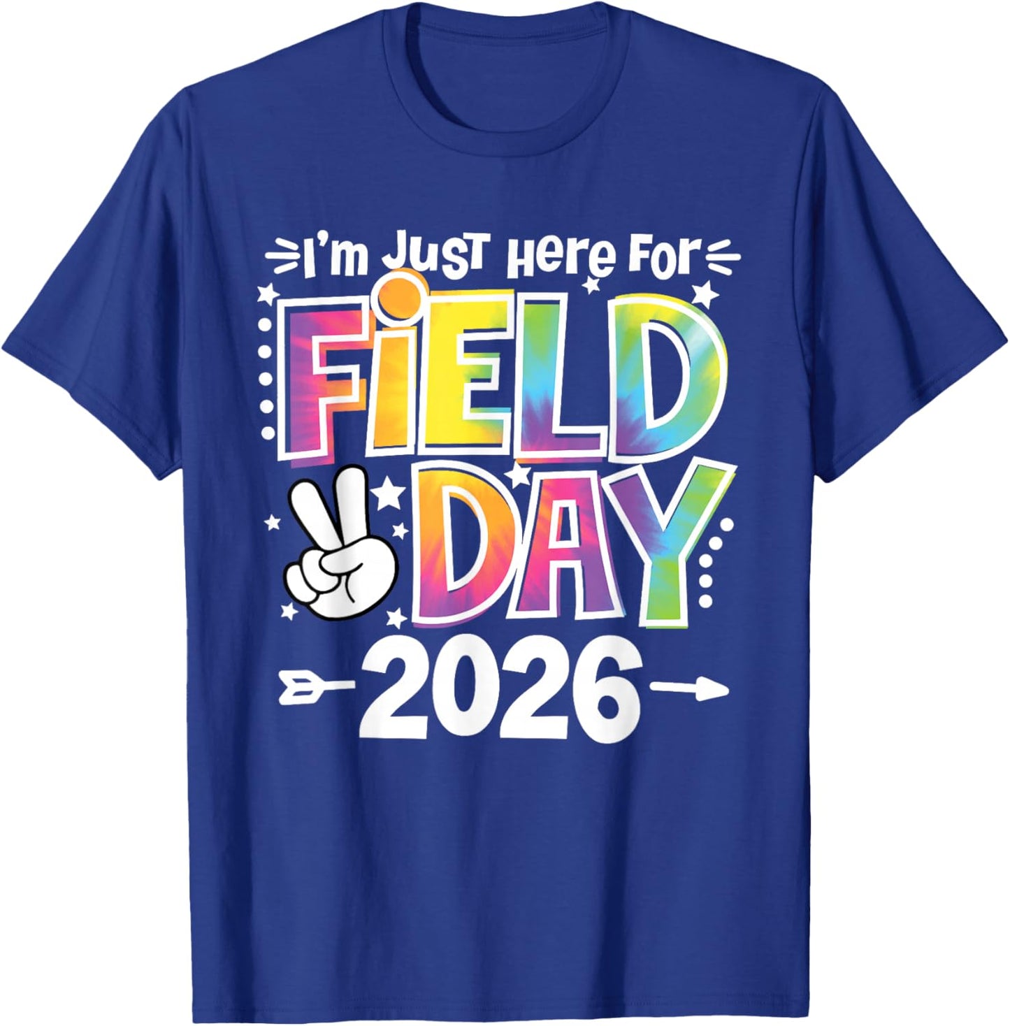 Tie Dye Just Here for Field Day 2026 Smile Face Teacher Kids T-Shirt - T-Shirt | Royal
