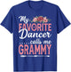 My Favorite Dancer Calls Me Grammy Flower Mothers Day T-Shirt - T-Shirt | Royal