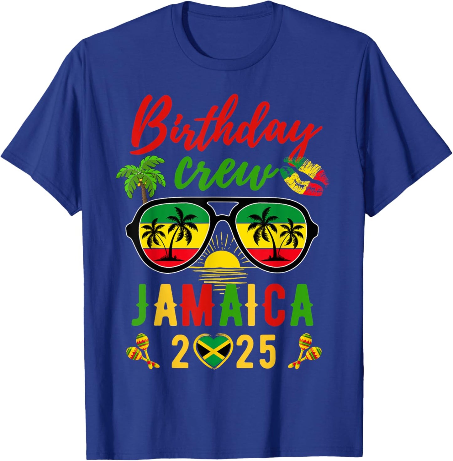 Birthday Queen King Jamaica Girls Trip 2025 Women Matching T-Shirt - T-Shirt | Royal