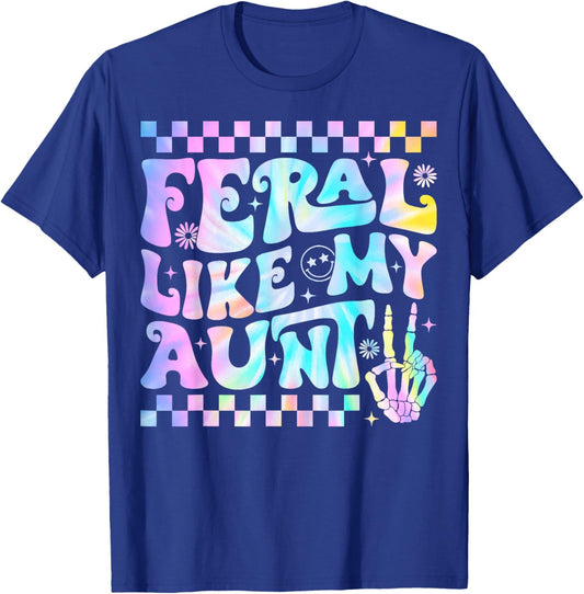 Feral Like My Aunt Funny Feral Nephew Niece Aunt Mothers Day T-Shirt - T-Shirt | Royal