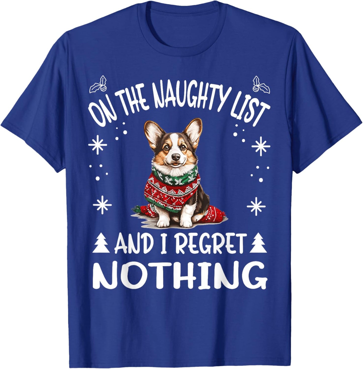 Cute Cardigan Welsh Corgi Dog Christmas On The Naughty List Women T-Shirt - T-Shirt | Royal