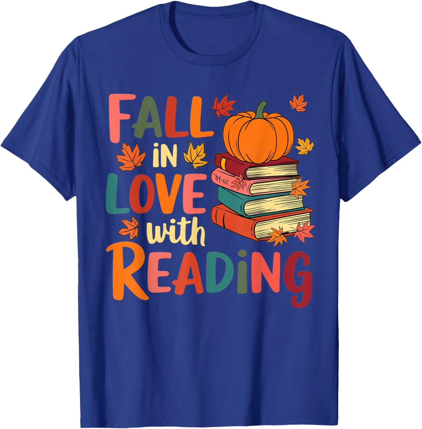 Fall In Love With Reading Autumn Thanksgiving Shirt Teacher T-Shirt - T-Shirt | Royal