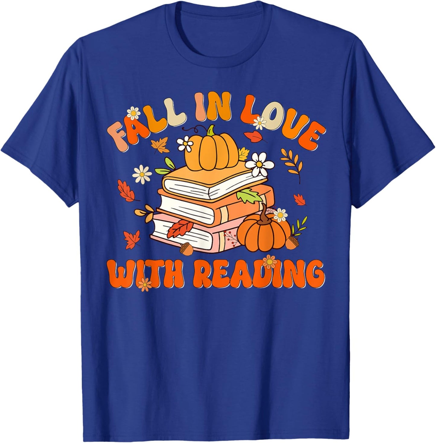 Fall In Love With Reading Book Autumn Pumpkins And Teachers T-Shirt - T-Shirt | Royal