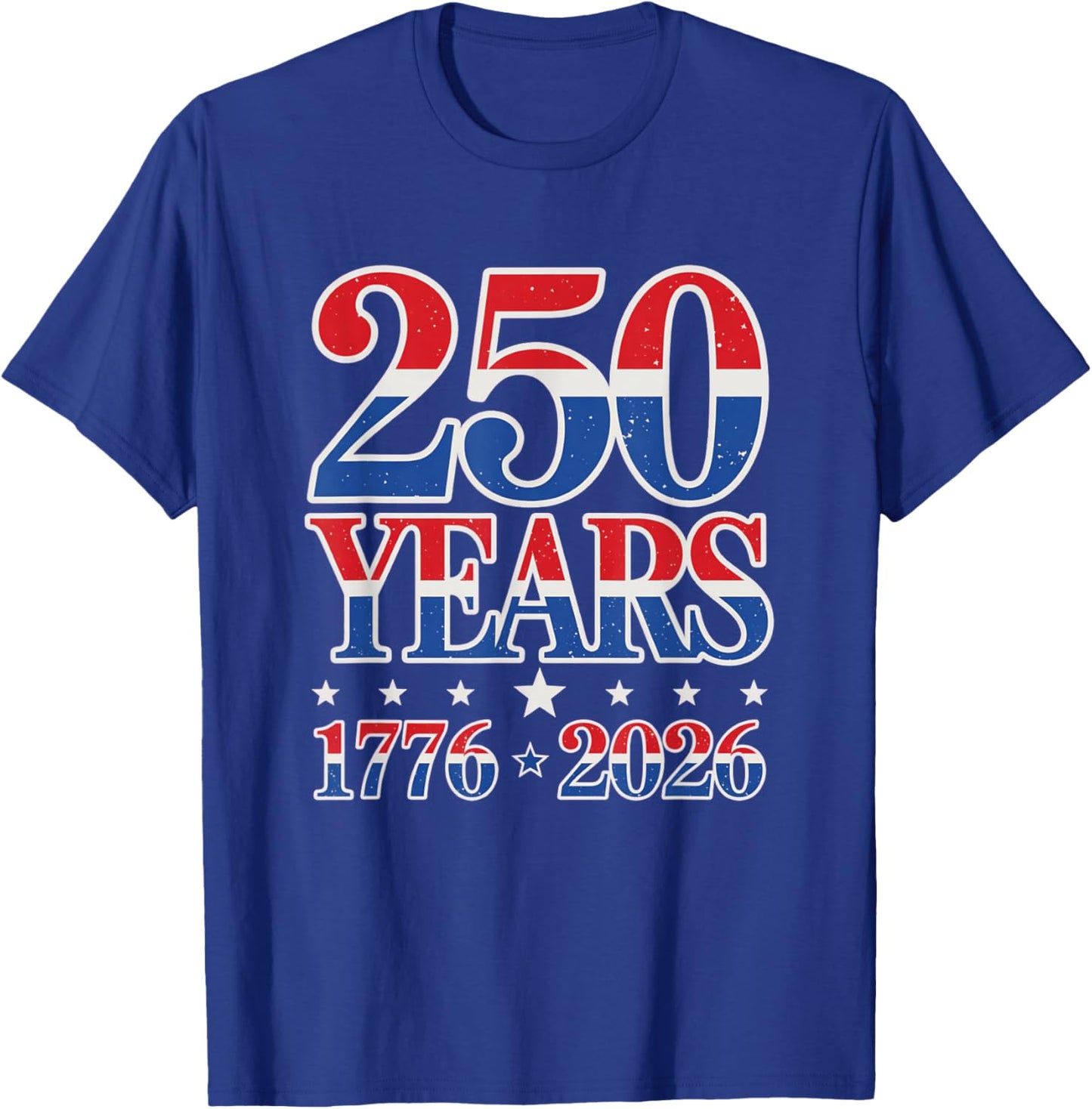 250th Anniversary 250 American 4th of July Fourth T-Shirt - T-Shirt | Royal