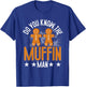 Do You Know The Man Muffin Candy Cane Cookie Gingerbread T-Shirt - T-Shirt | Royal