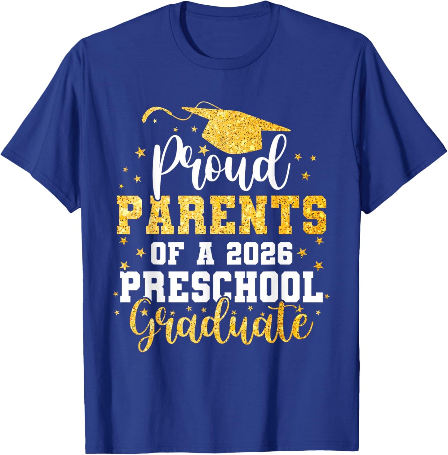 Proud Parents of A Class 2026 Preschool Graduate Graduation T-Shirt - T-Shirt | Royal