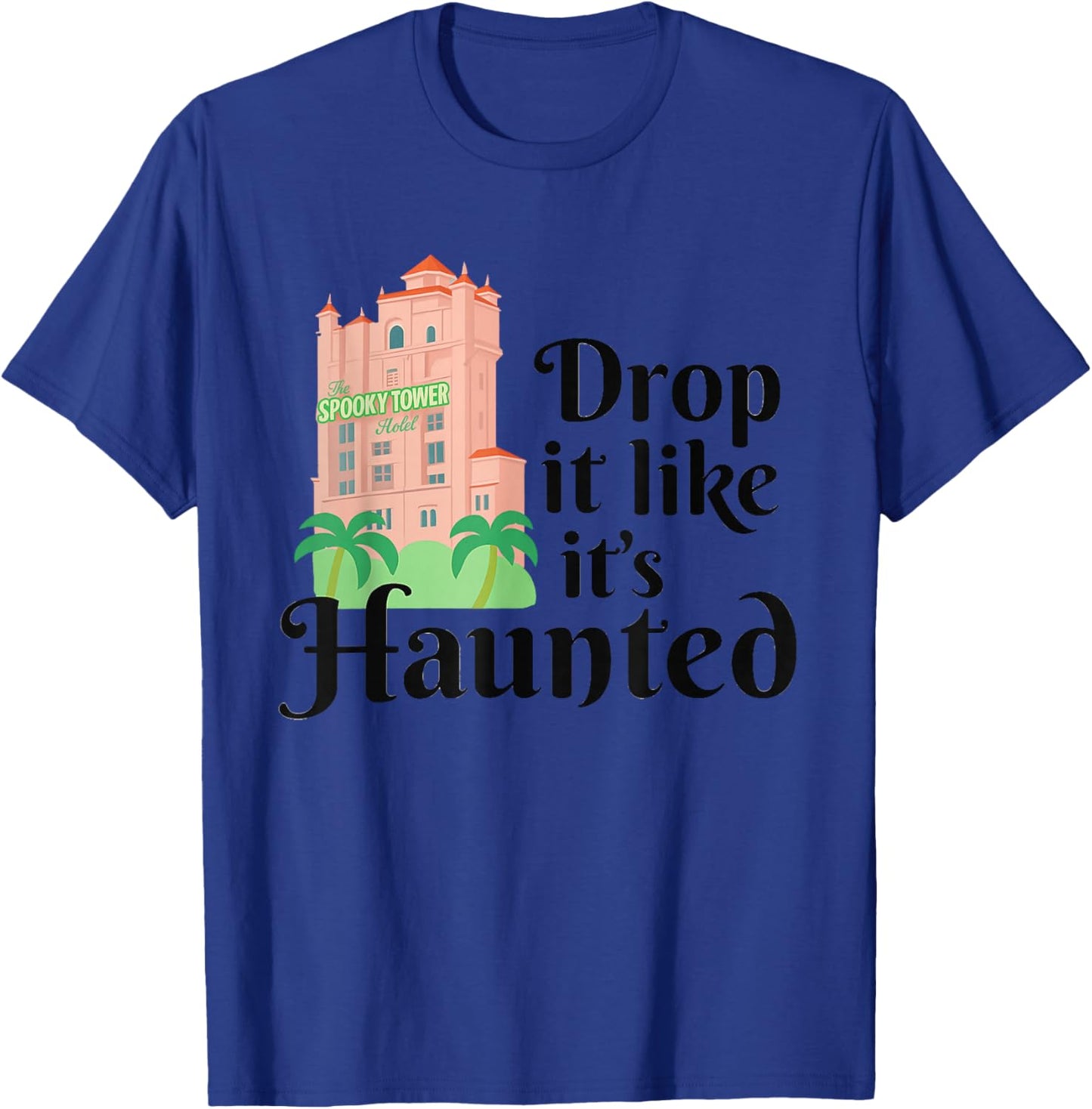 Haunted Terror Ride Retro Hollywood Tower Hotel Design T-Shirt - T-Shirt | Royal