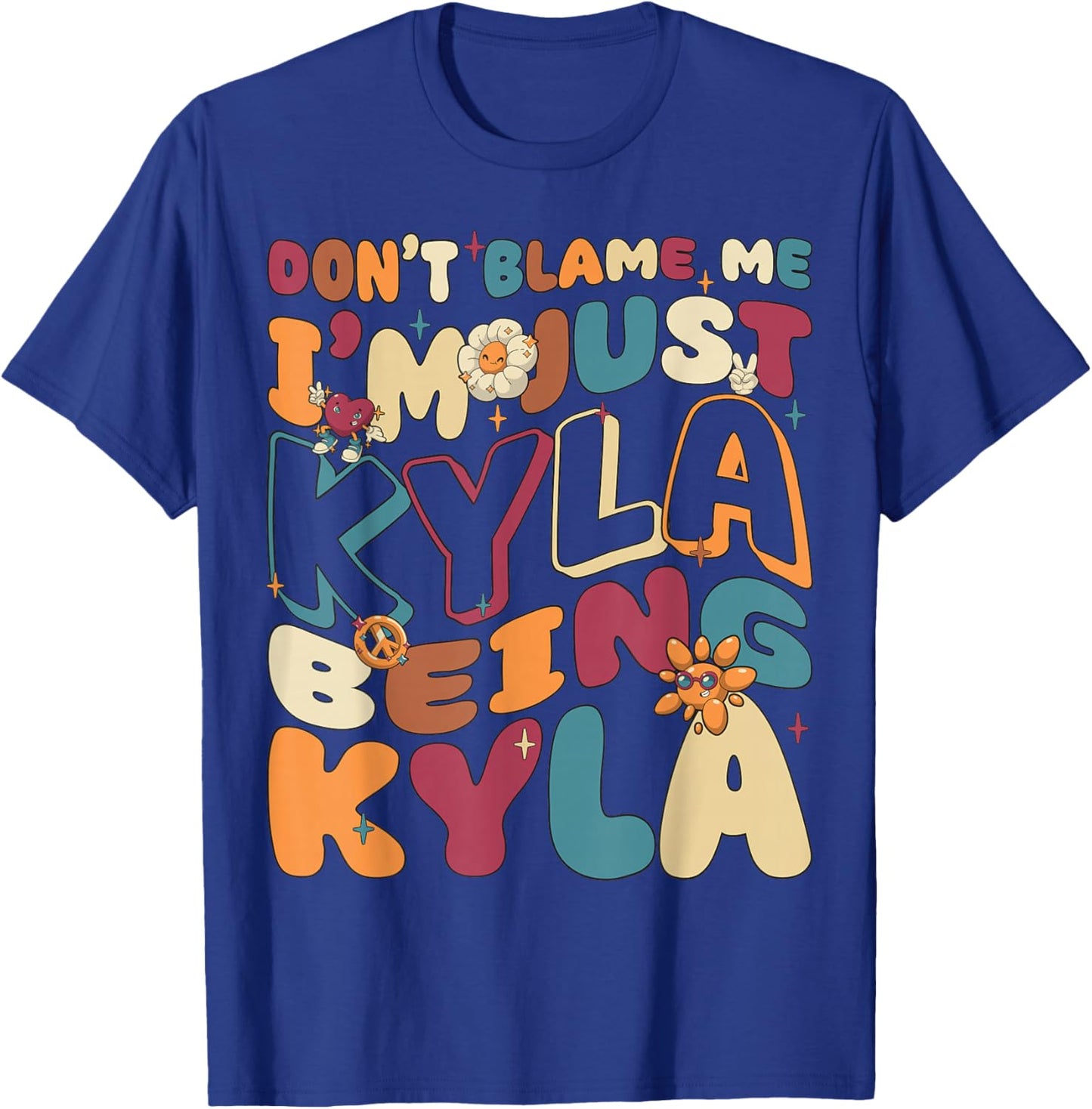 I'm Just Kyla Being Kyla Groovy Retro I'm Kyla T-Shirt - T-Shirt | Royal