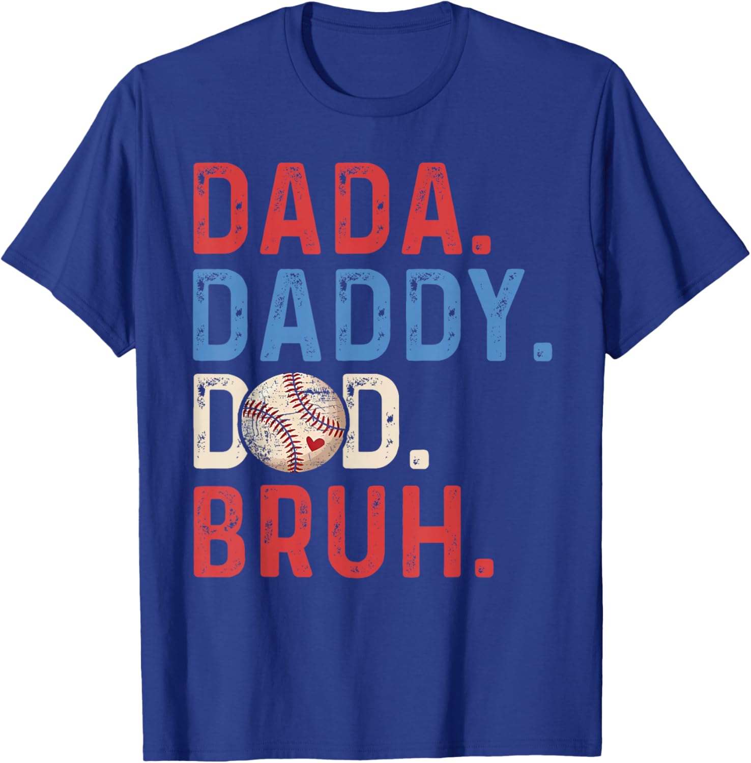 Dada Daddy Dad Bruh Fathers Day Funny Baseball Dad Bruh T-Shirt - T-Shirt | Royal