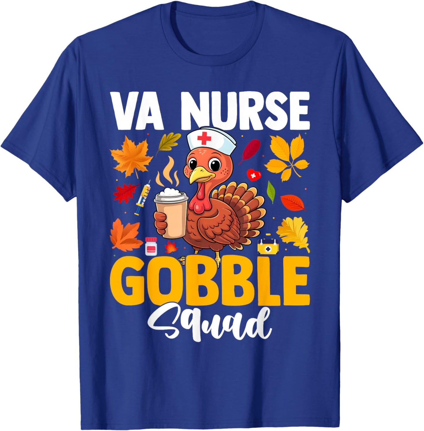 VA Veterans Nurse Gobble Squad Women Thanksgiving Turkey T-Shirt - T-Shirt | Royal