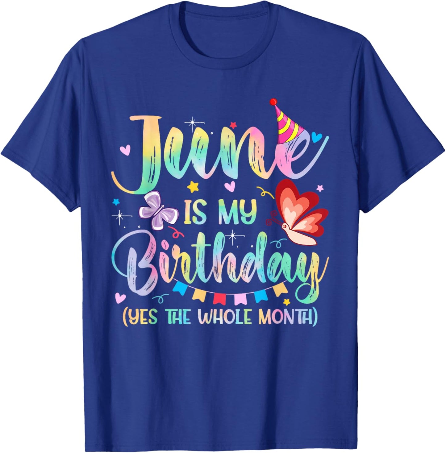 June is My Birthday Month Yep The Whole Month Women T-Shirt - T-Shirt | Royal