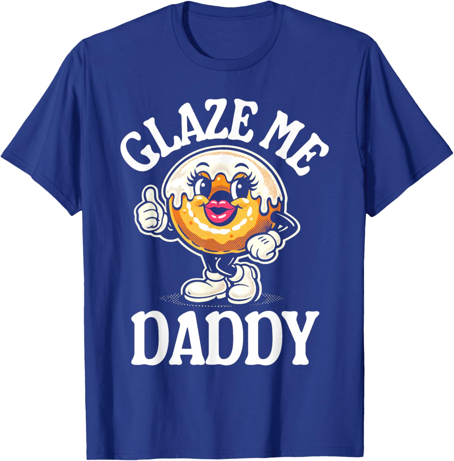 Glaze Me Daddy T-Shirt - T-Shirt | Royal
