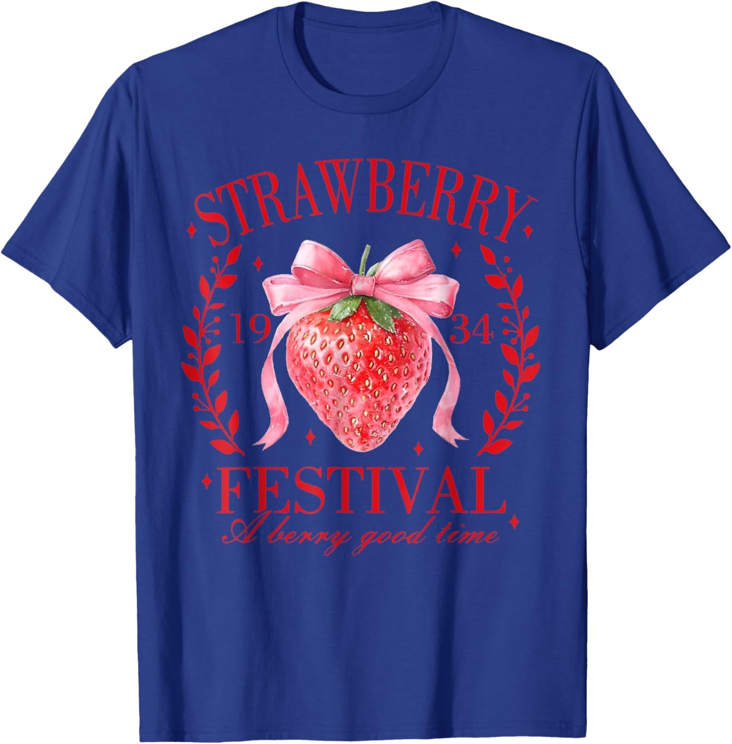 Coquette Bow Strawberry Festival A Berry Good Time Women T-Shirt - T-Shirt | Royal