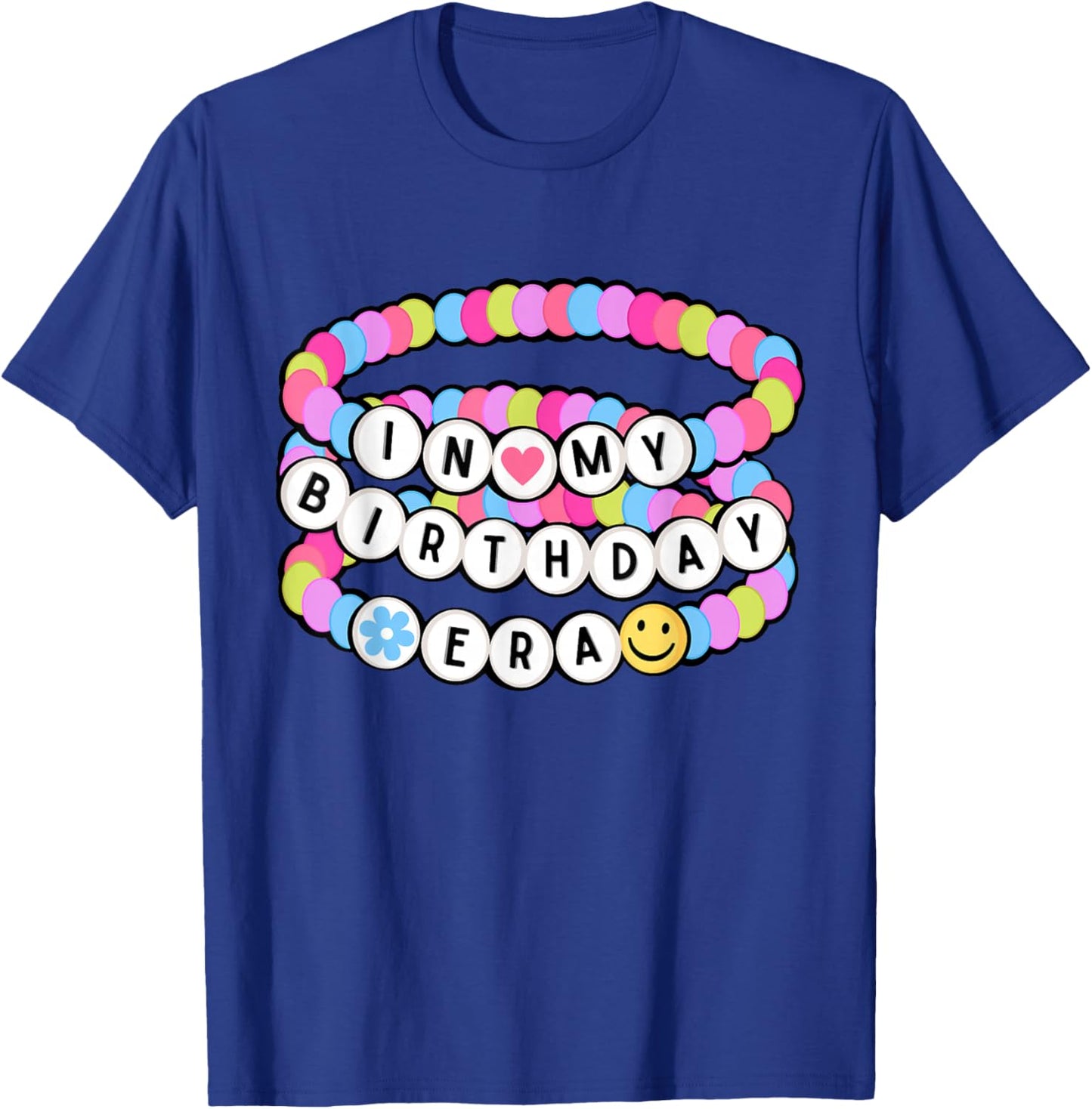 in My Birthday Era Friendship Bracelet - Birthday Girl T-Shirt - T-Shirt | Royal