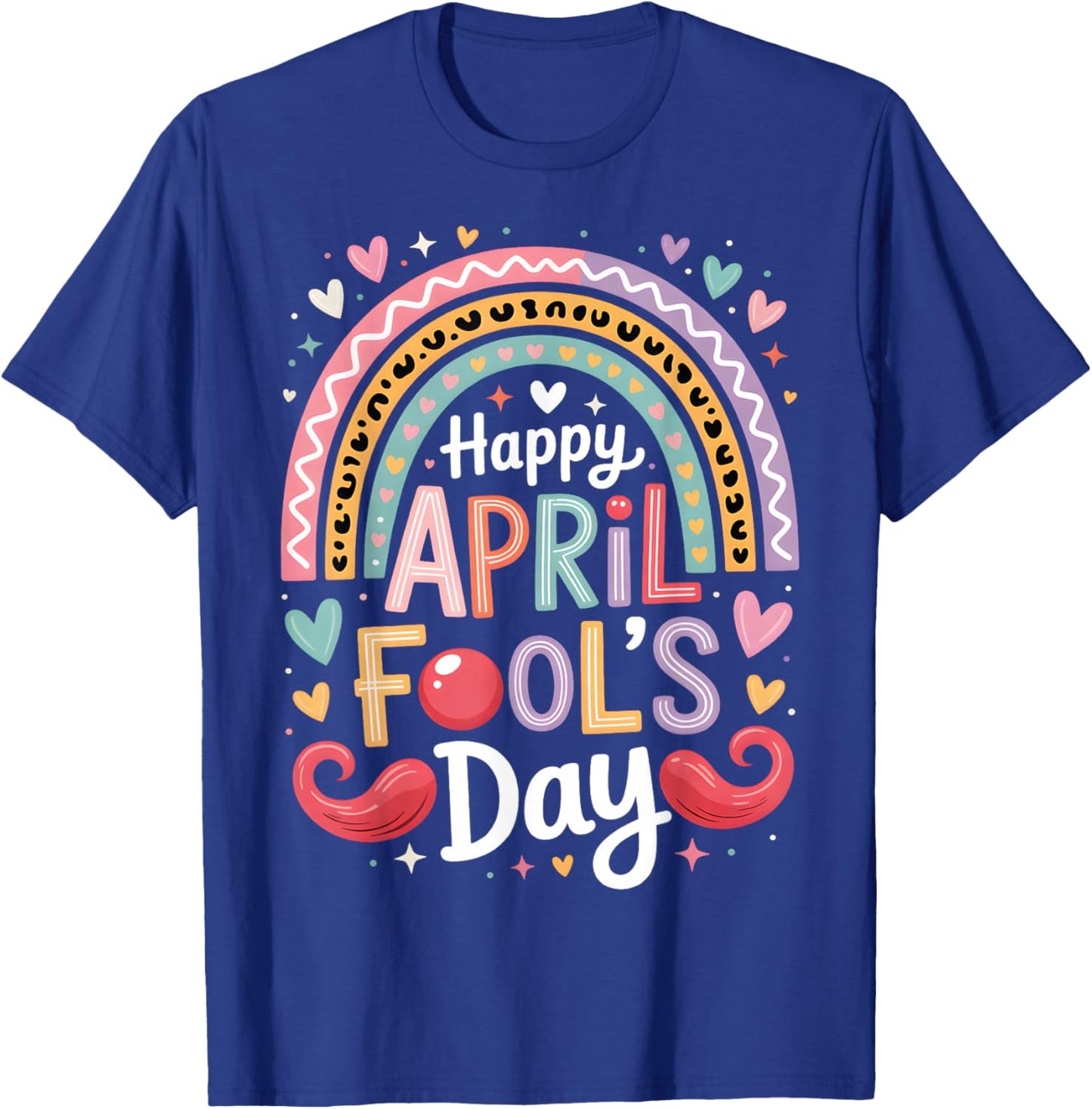 Happy April Fool's Day 1st April Fools Day 2026 Funny Humor T-Shirt - T-Shirt | Royal