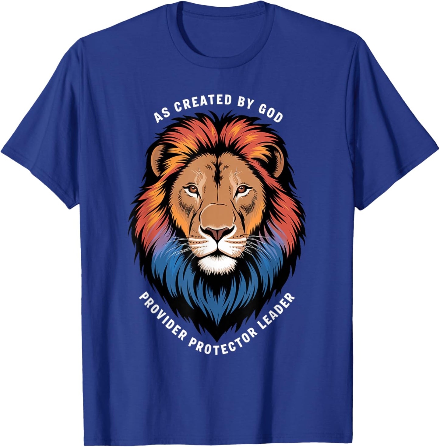 As Created By God Provider Protector Leader T-Shirt - T-Shirt | Royal