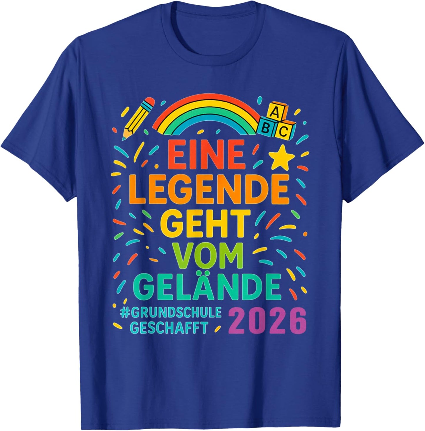 Grundschule 2026 Eine Legende Geht Vom Gelände T-Shirt - T-Shirt | Royal