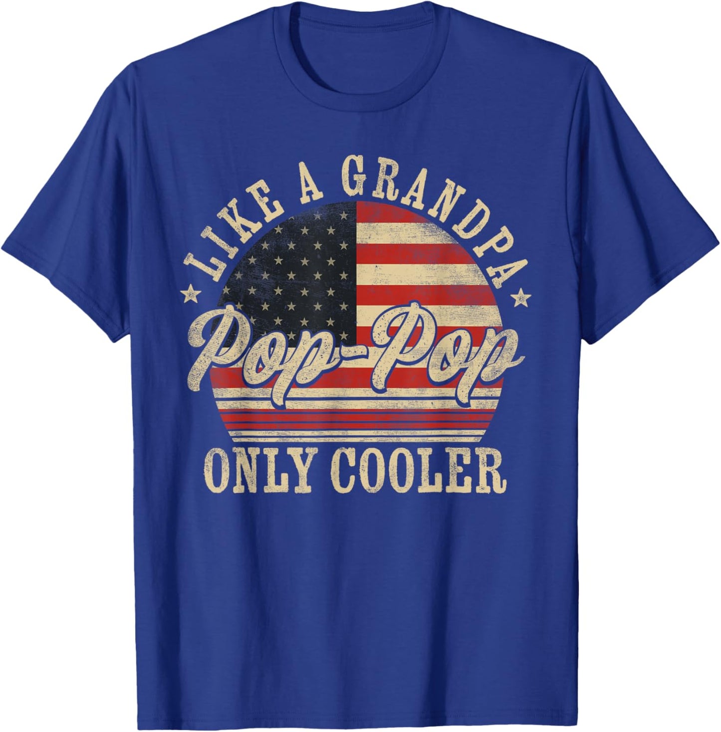 Pop-Pop Like a Grandpa Only Cooler Pop-Pop Father's Day , Small, Black T-Shirt - T-Shirt | Royal