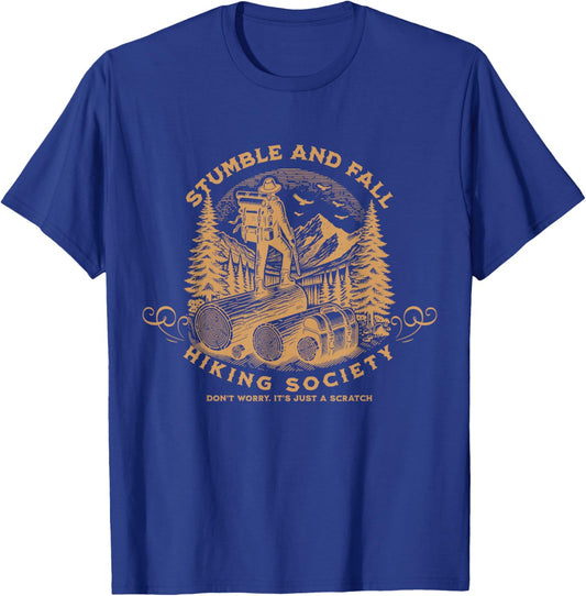 Stumble And Fall Hiking Society Don't Worry T-Shirt - T-Shirt | Royal