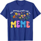 My Favorite People Call Me Meme Mothers Day Flower Women T-Shirt - T-Shirt | Royal